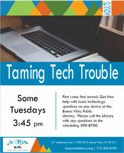 Taming Tech Trouble 3:45 pm @ Buena Vista Public Library